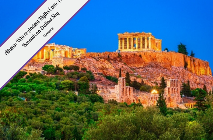 Athens: Where Ancient Myths Come Alive